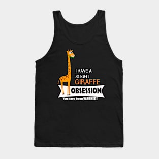 Cute Giraffe Gifts - Giraffe Obsession Tank Top